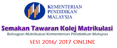 Semakan Tawaran Matrikulasi KPM 2016/ 2017 Online Semakan keputusan Tawaran Matrikulasi KPM 2016/ 2017 Online