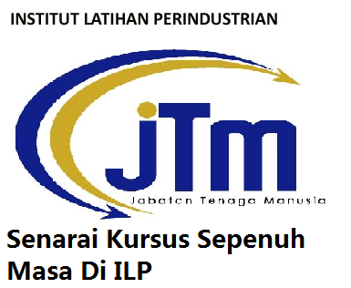 Senarai Kursus Sepenuh Masa Di ILP