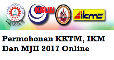 Permohonan KKTM, IKM Dan MJII 2017 Online