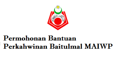 Permohonan Bantuan Perkahwinan Baitulmal MAIWP