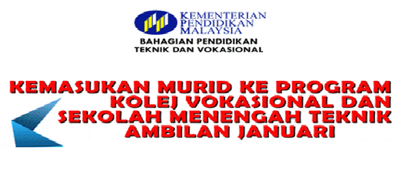 Permohonan Kolej Vokasional Dan Sekolah Teknik Permohonan Kolej Vokasional Dan Sekolah Teknik