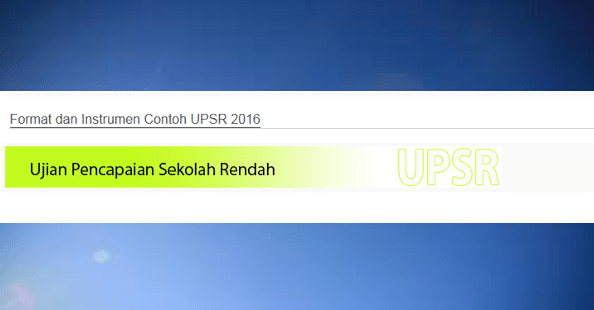 Format Baru UPSR 2016 Contoh Soalan Dan Instrumen - MySemakan