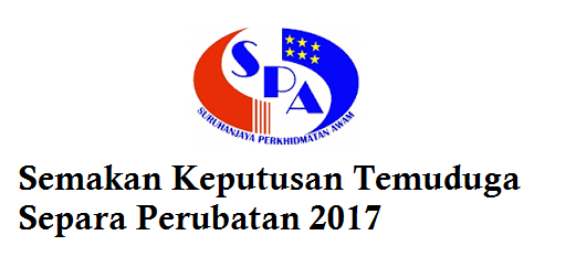 Semakan Keputusan Temuduga Separa Perubatan 2017