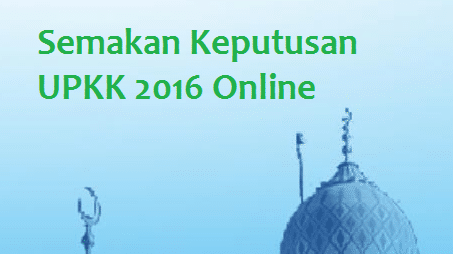 Semakan Keputusan UPKK