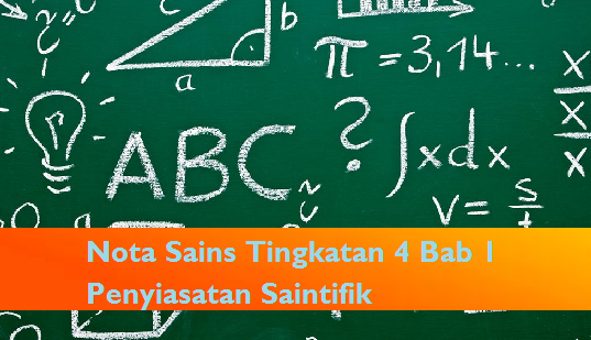 Nota Sains Tingkatan 4 Bab 1 Penyiasatan Saintifik - MySemakan