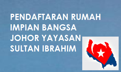 Permohonan Rumah  Bangsa  Johor  Yayasan Sultan Ibrahim 