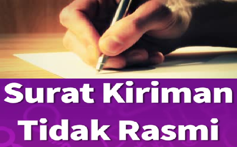 Contoh Surat Kiriman Tidak Rasmi Ringkas Dan Mudah - MySemakan