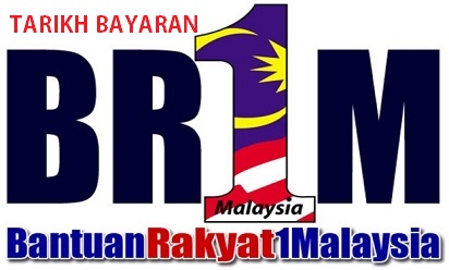 Tarikh Pembayaran BR1M 2018 Bantuan Rakyat 1Malaysia 
